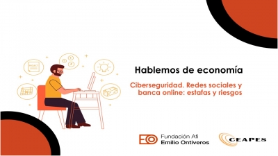 Hablemos de Economía: Ciberseguridad RRSS y banca on line - Lunes 26 mayo 10.10h - AFI  CEAPES